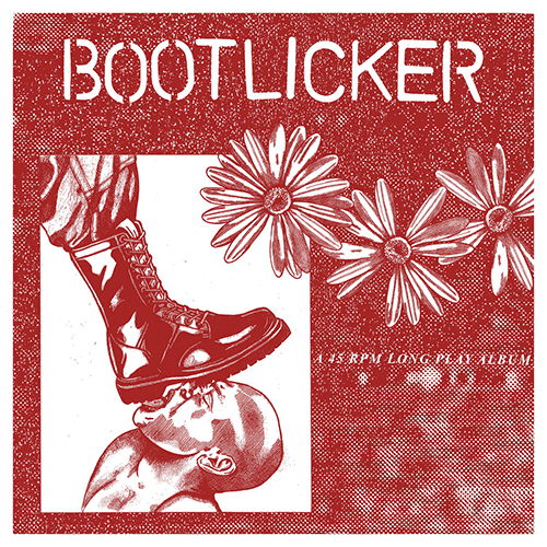 Bootlicker - Self Titled LP