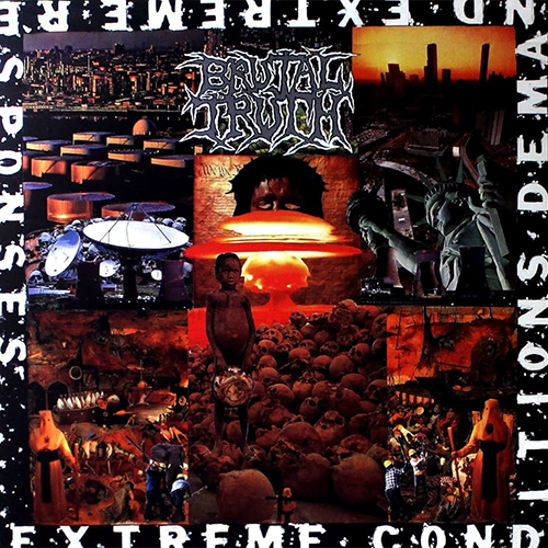 Brutal Truth - Extreme Conditions Demand Extreme Responses LP