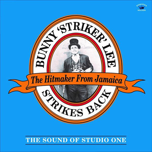 Bunny Lee - Strikes Back - The Sound Of Studio One LP