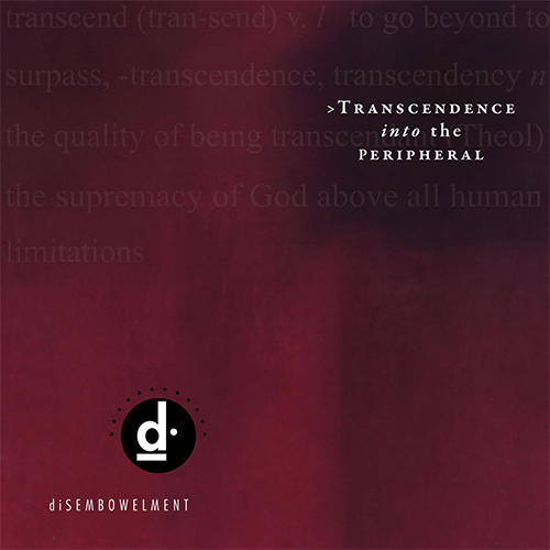 Disembowelment - Transcendence Into The Peripheral 2xLP