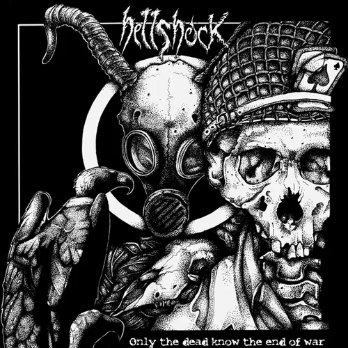 Hellshock - Only The Dead Know The End Of War LP