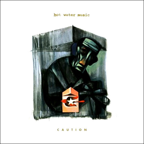 Hot Water Music - Caution LP