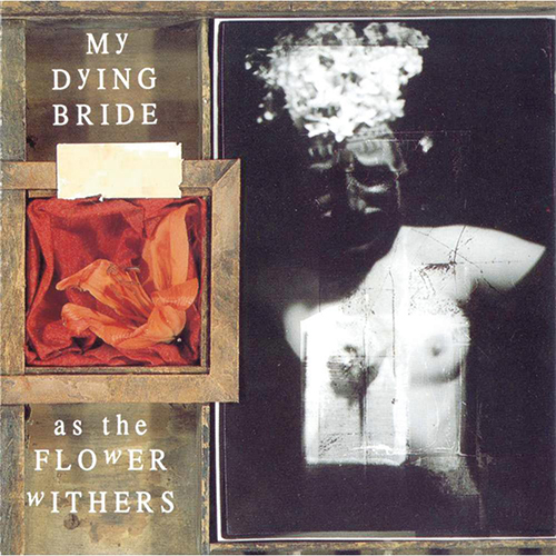 My Dying Bride - As The Flower Withers CD