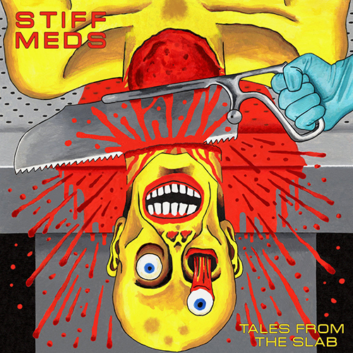 Stiff Meds - Tales From The Slab LP