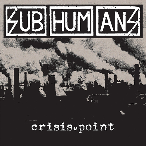 Subhumans - Crisis Point LP