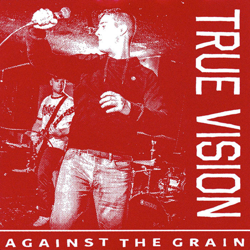 True Vision - Against The Grain EP