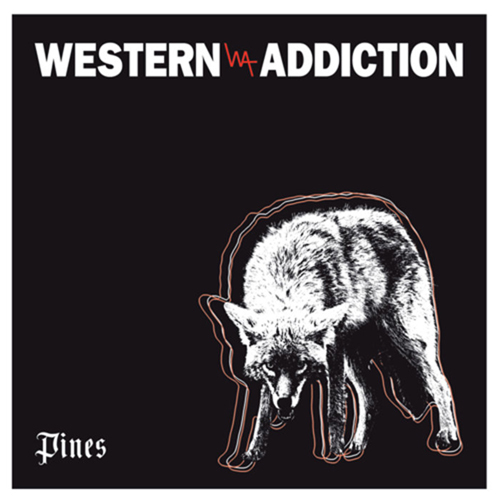 Western Addiction - Pines EP