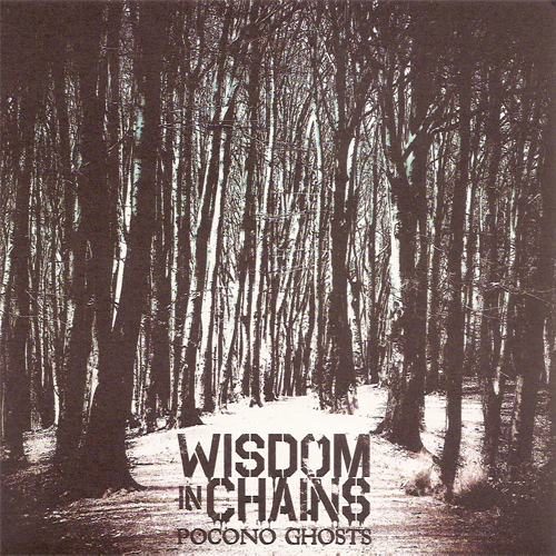 Wisdom In Chains - Pocono Ghosts EP