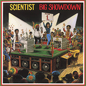 Scientist - Big Showdown