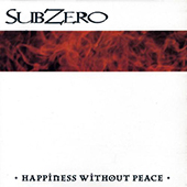 Subzero - Happiness Without Peace (yellow vinyl)